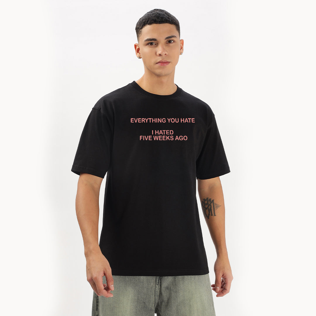 Everything You Hated Oversized T-Shirt - Fully Filmy