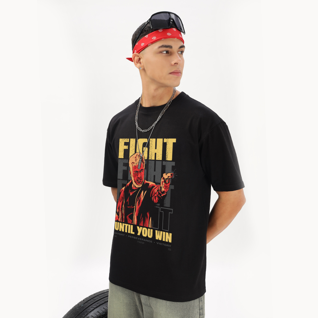 Fight Until You Win Oversized T-Shirt - Fully Filmy