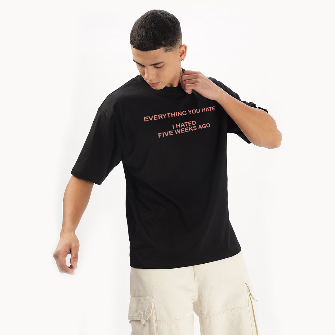 Everything You Hated Oversized T-Shirt - Fully Filmy