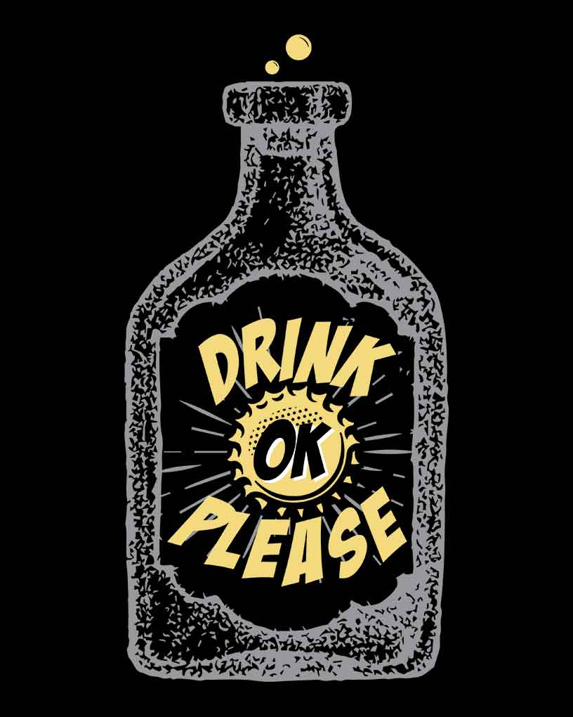 Drink Ok Please T-shirt - Fully Filmy