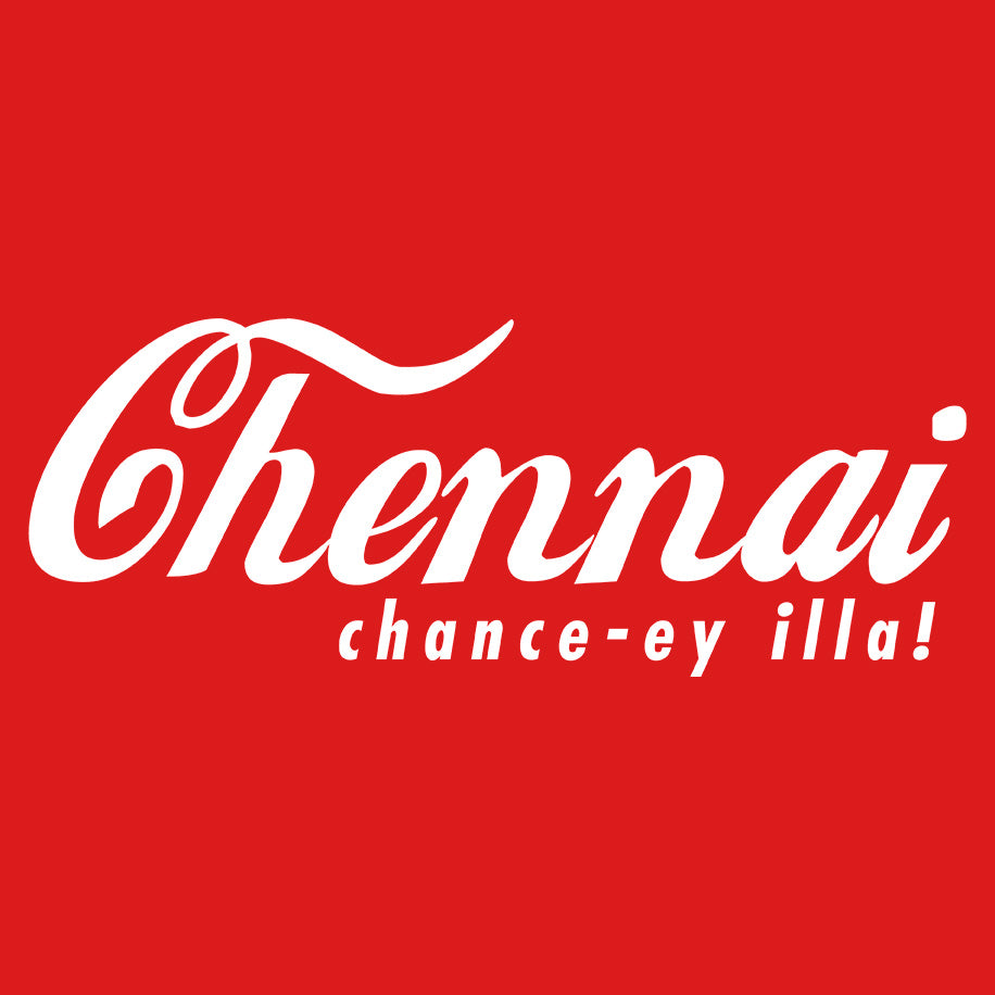 Chennai Chance ey illa T-Shirt - Fully Filmy