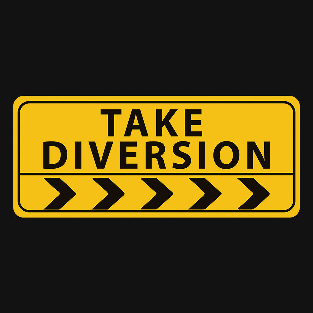 Take Diversion T-Shirt - Fully Filmy