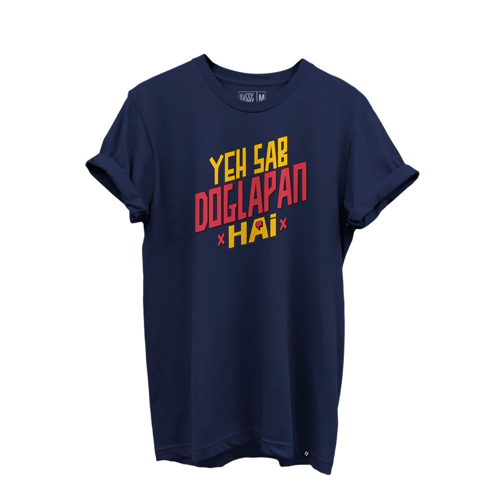 Yeh Sab Doglapan Hai T-Shirt - Fully Filmy