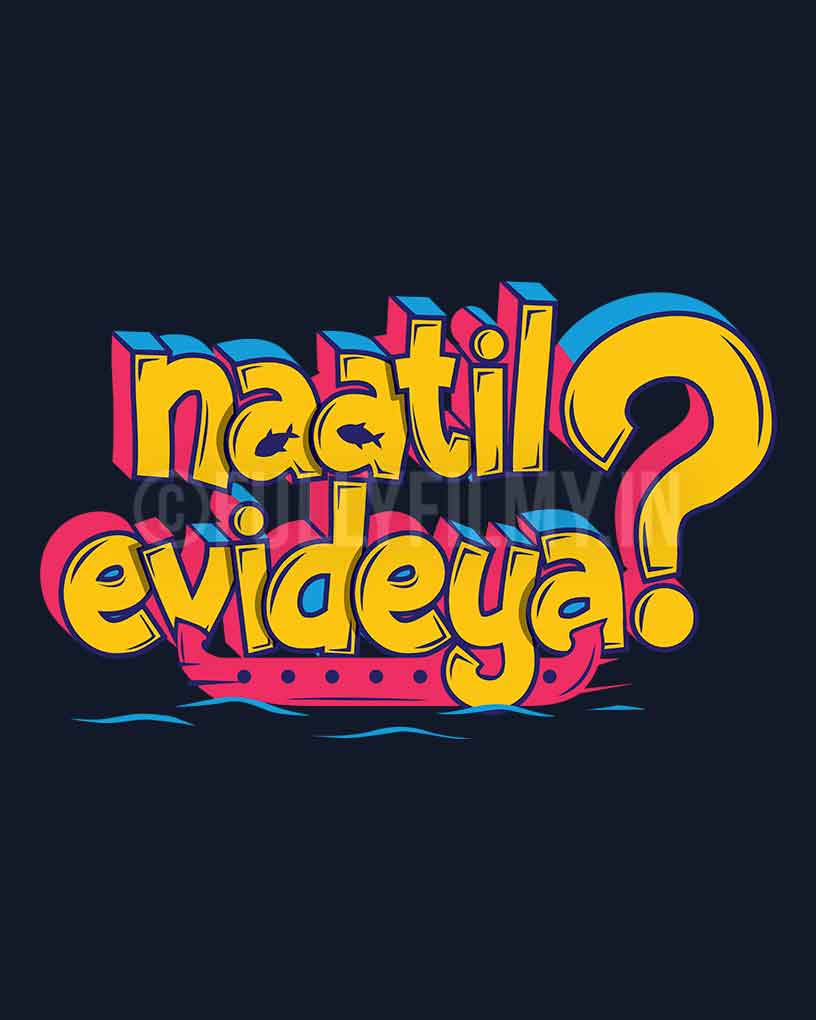 Naatil Evideya T-Shirt - Fully Filmy