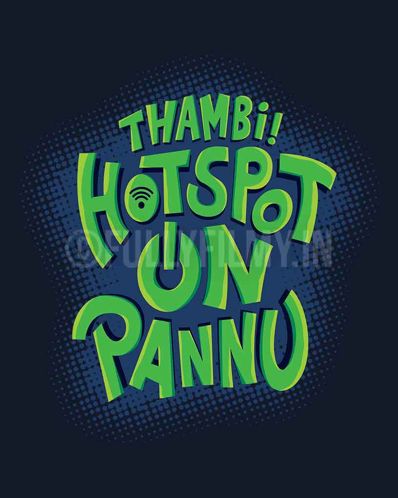 Thambi Hotspot ON Pannu T-Shirt - Fully Filmy