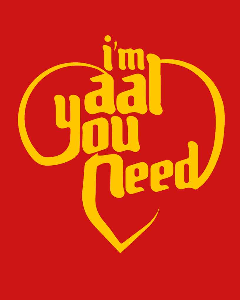 I'm Aal You Need - Oh My Kadavule Official T-shirt - Fully Filmy