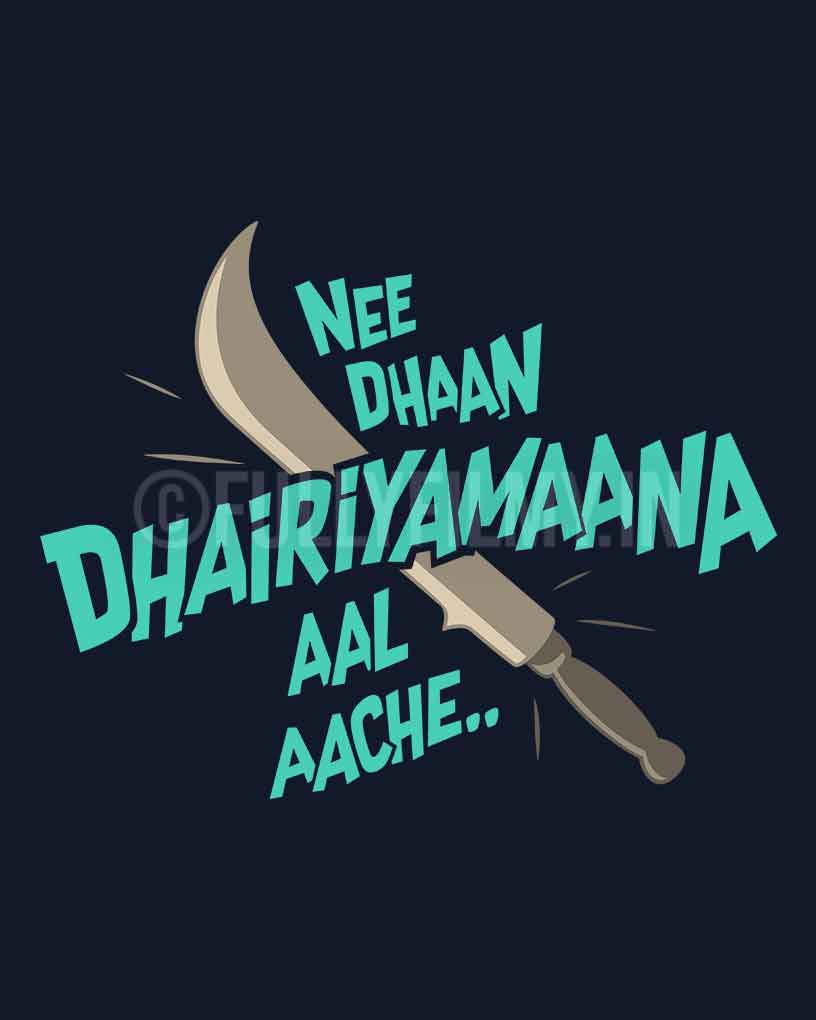 Dhairiyamaana Aal T-shirt - Fully Filmy