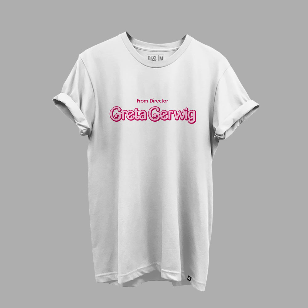 From Director Greta Gerwig T-Shirt - Fully Filmy