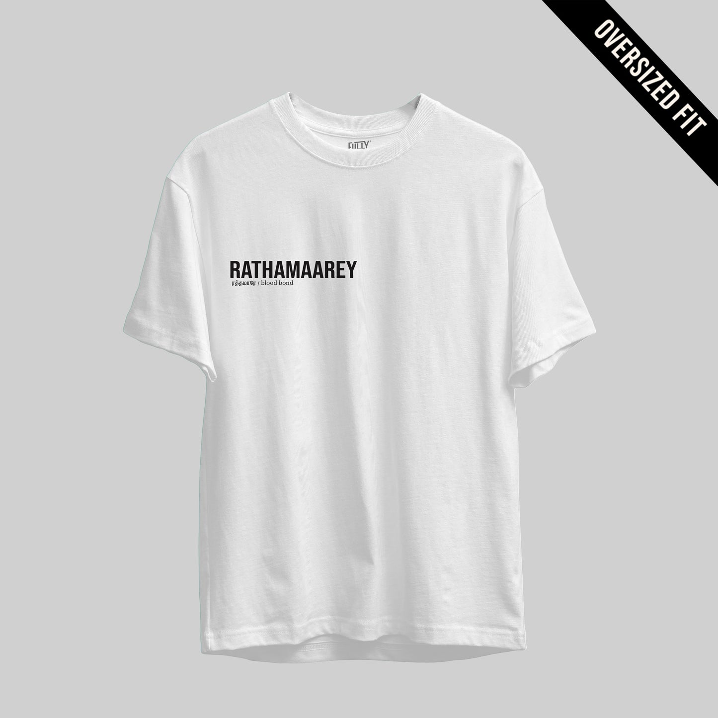 Rathamaarey | Tamil Oversized T-Shirt (White) (Right Pocket) - Fully Filmy