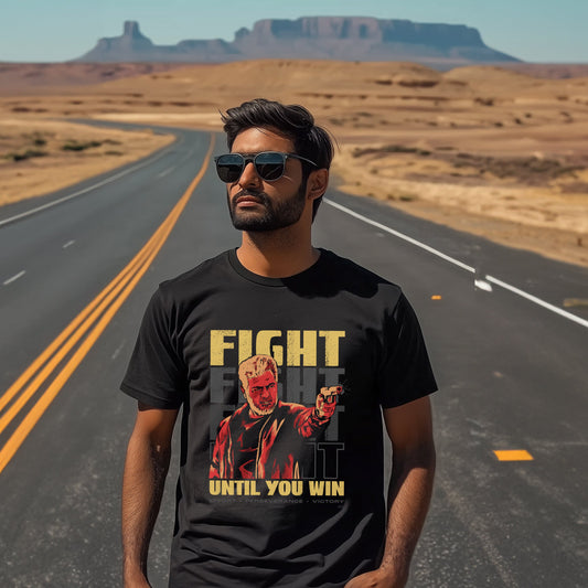 Fight Until You Win T-Shirt - Fully Filmy