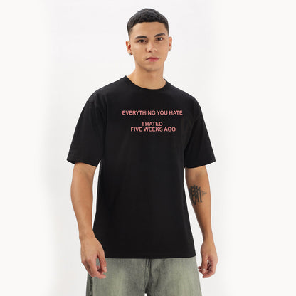 Everything You Hated Oversized T-Shirt - Fully Filmy