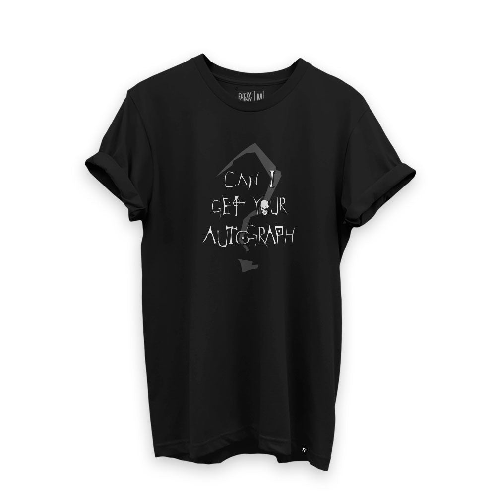 Can I Get Your Autograph T-Shirt - Fully Filmy