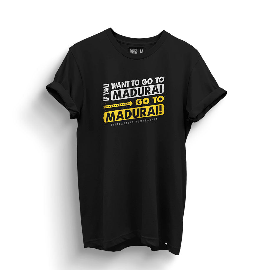 Go to Madurai T-Shirt - Fully Filmy