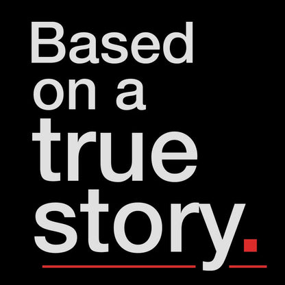 Based on a True Story (Left Pocket) T-Shirt - Fully Filmy