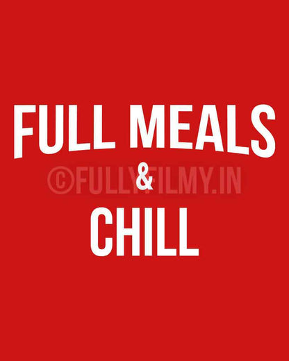 Full meals and Chill T-Shirt - Red - Fully Filmy