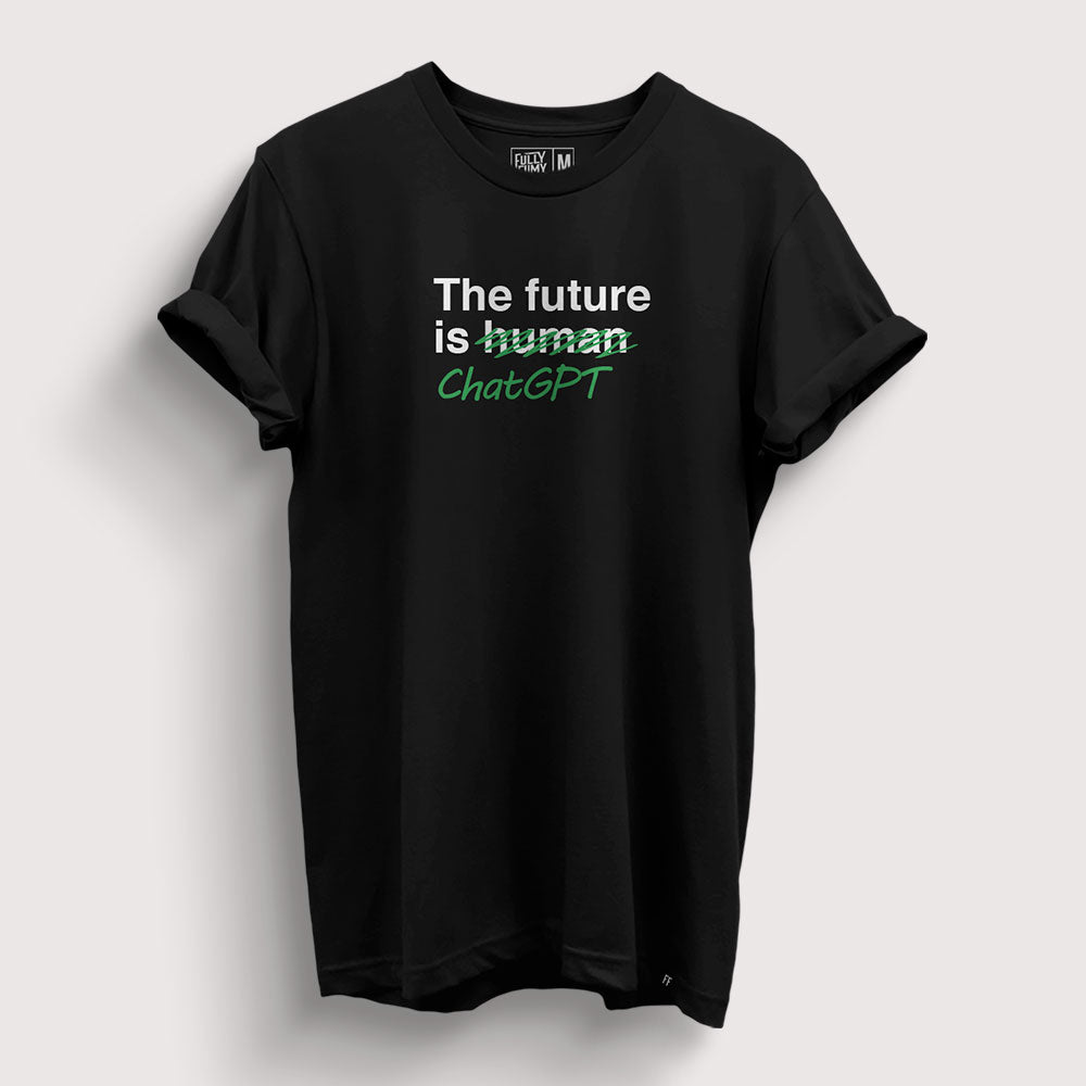 The Future Is ChatGPT | ChatGPT T-Shirt - Fully Filmy