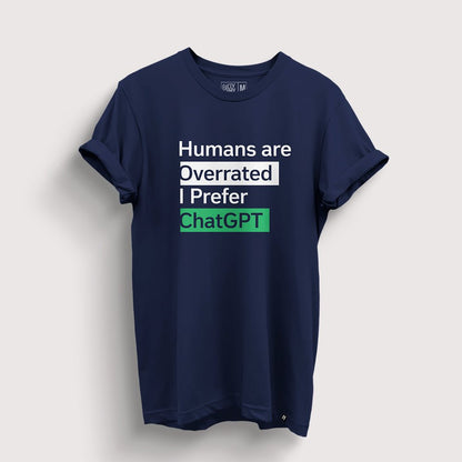 ChatGPT Over Humans | ChatGPT T-Shirt - Fully Filmy - MadrascartFully Filmy