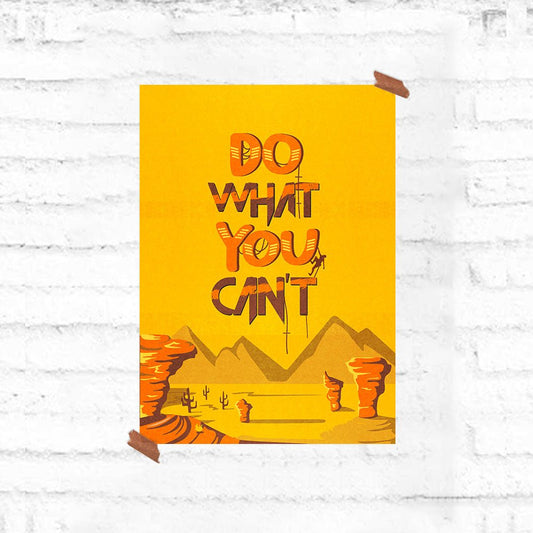 Do What You Can't Motivational Poster - Fully Filmy - MadrascartFully Filmy