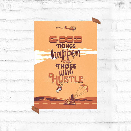 Good Things Motivational Poster - Fully Filmy - MadrascartFully Filmy