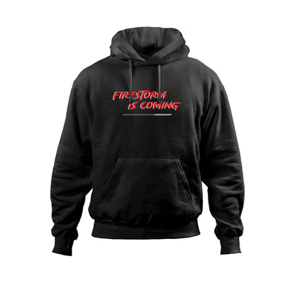 Firestorm is Coming Hoodie | OG Official Merchandise - Fully Filmy