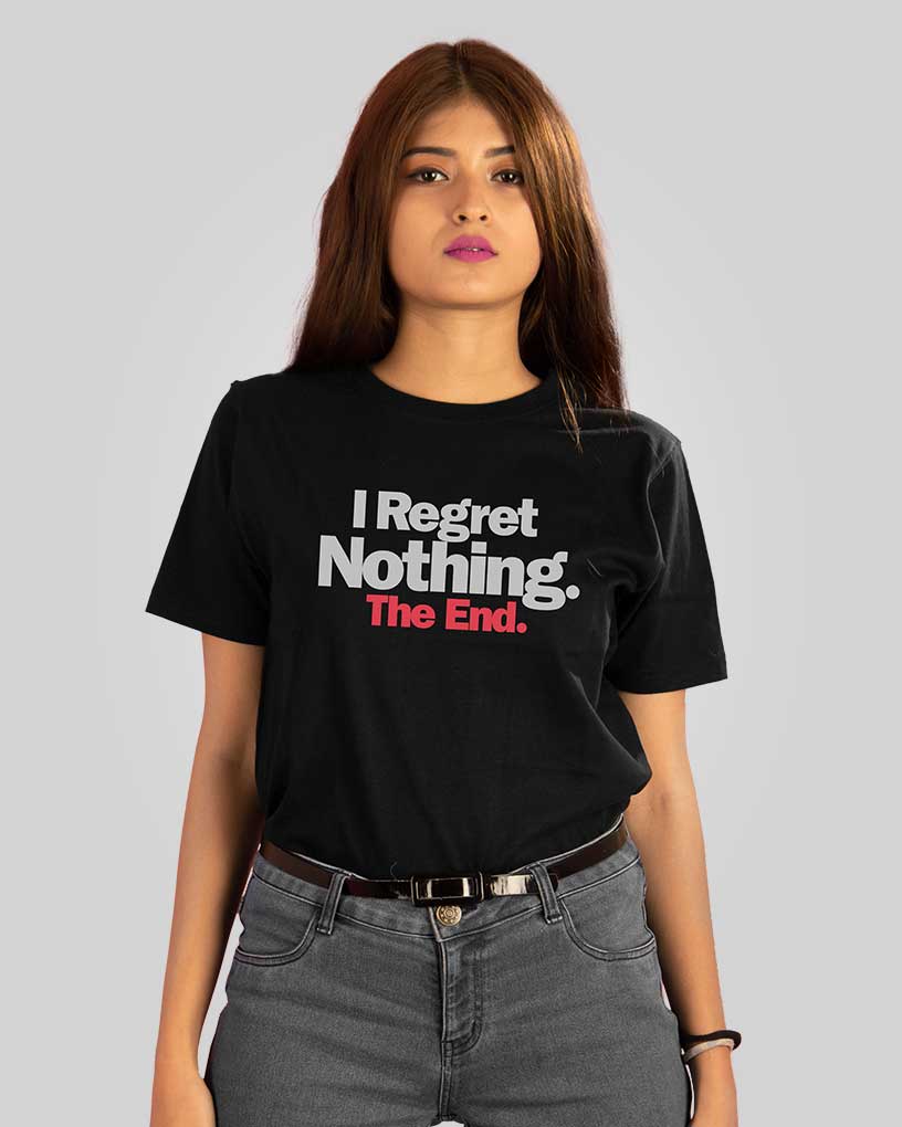 I regret nothing T-shirt - Fully Filmy - MadrascartFully Filmy