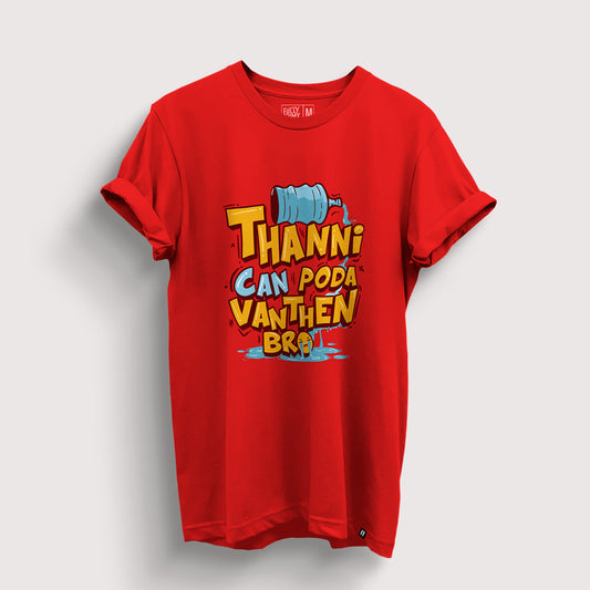 Thanni Can Poda Vandhen Bro T-Shirt - Fully Filmy