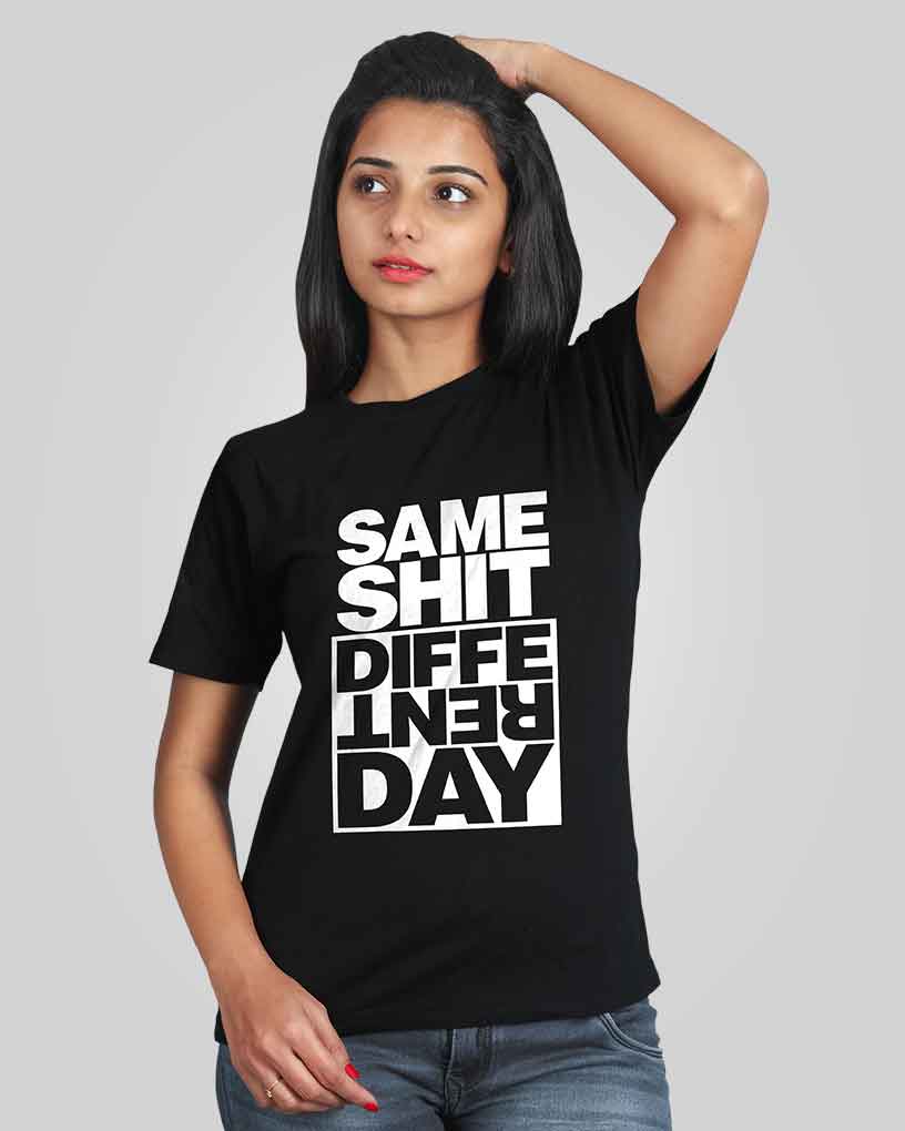 Same Shit Different Day T-Shirt - Fully Filmy - MadrascartFully Filmy